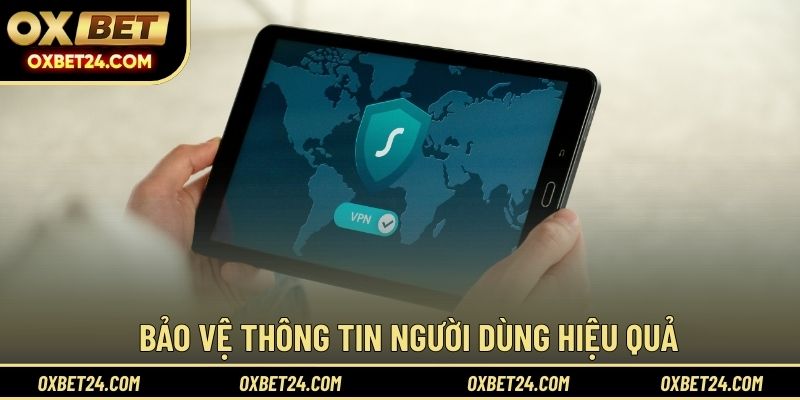 Bảo vệ thông tin người dùng hiệu quả